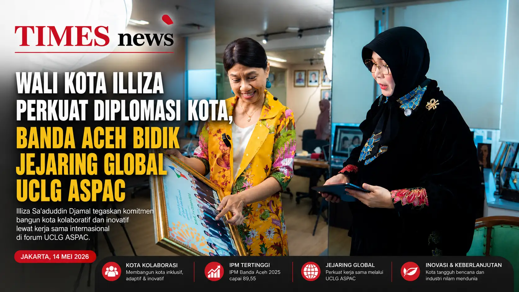 Wali Kota Illiza Perkuat Diplomasi Kota, Banda Aceh Bidik Jejaring Global UCLG ASPAC