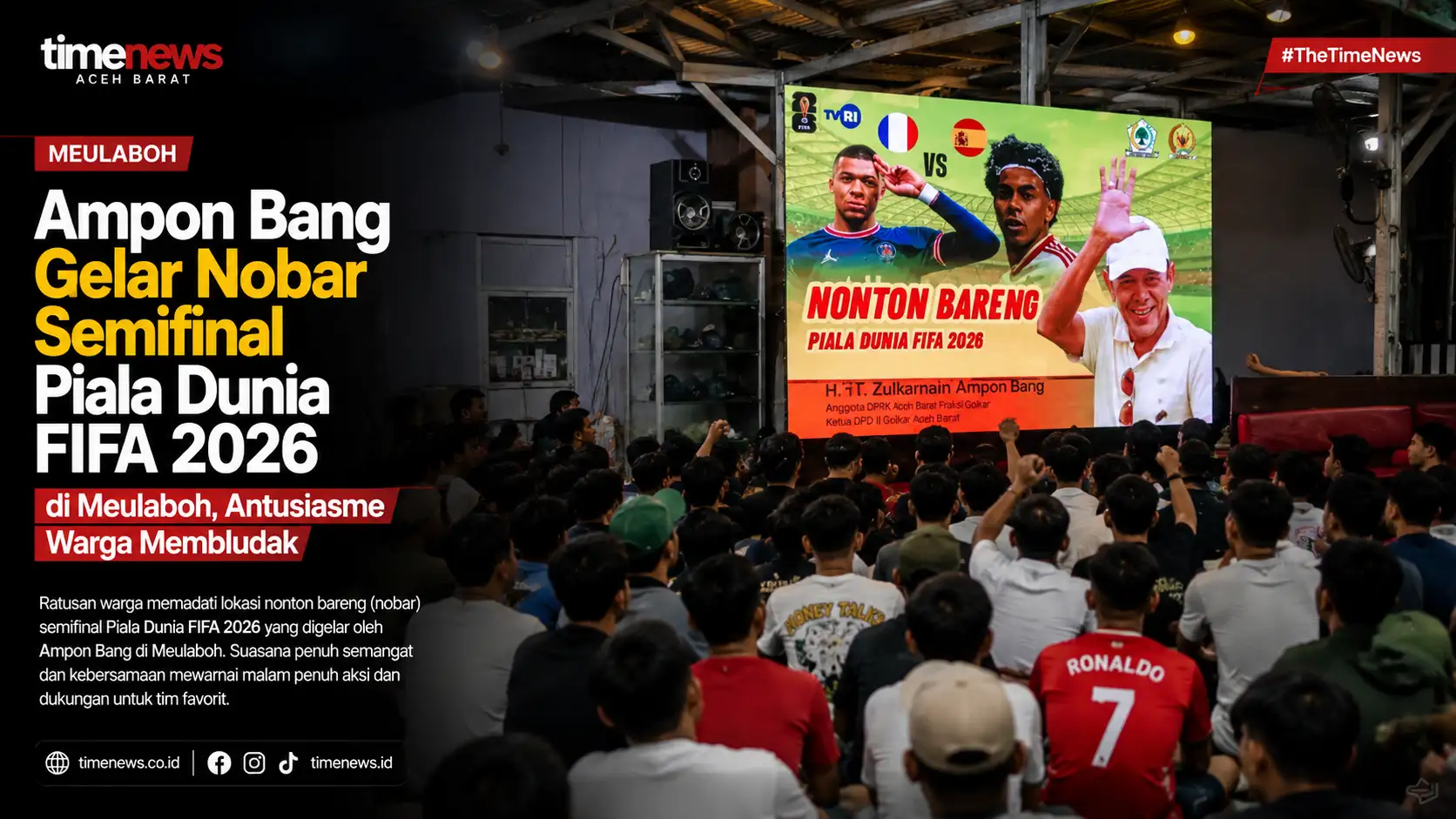 Ampon Bang Gelar Nobar Semifinal Piala Dunia FIFA 2026 di Meulaboh, Antusiasme Warga Membludak