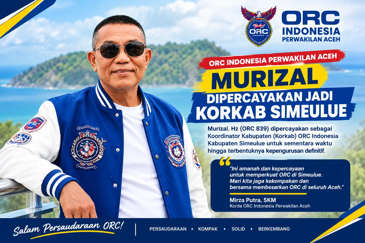 Murizal Dipercayakan Perkuat ORC Indonesia di Simeulue sebagai Korkab