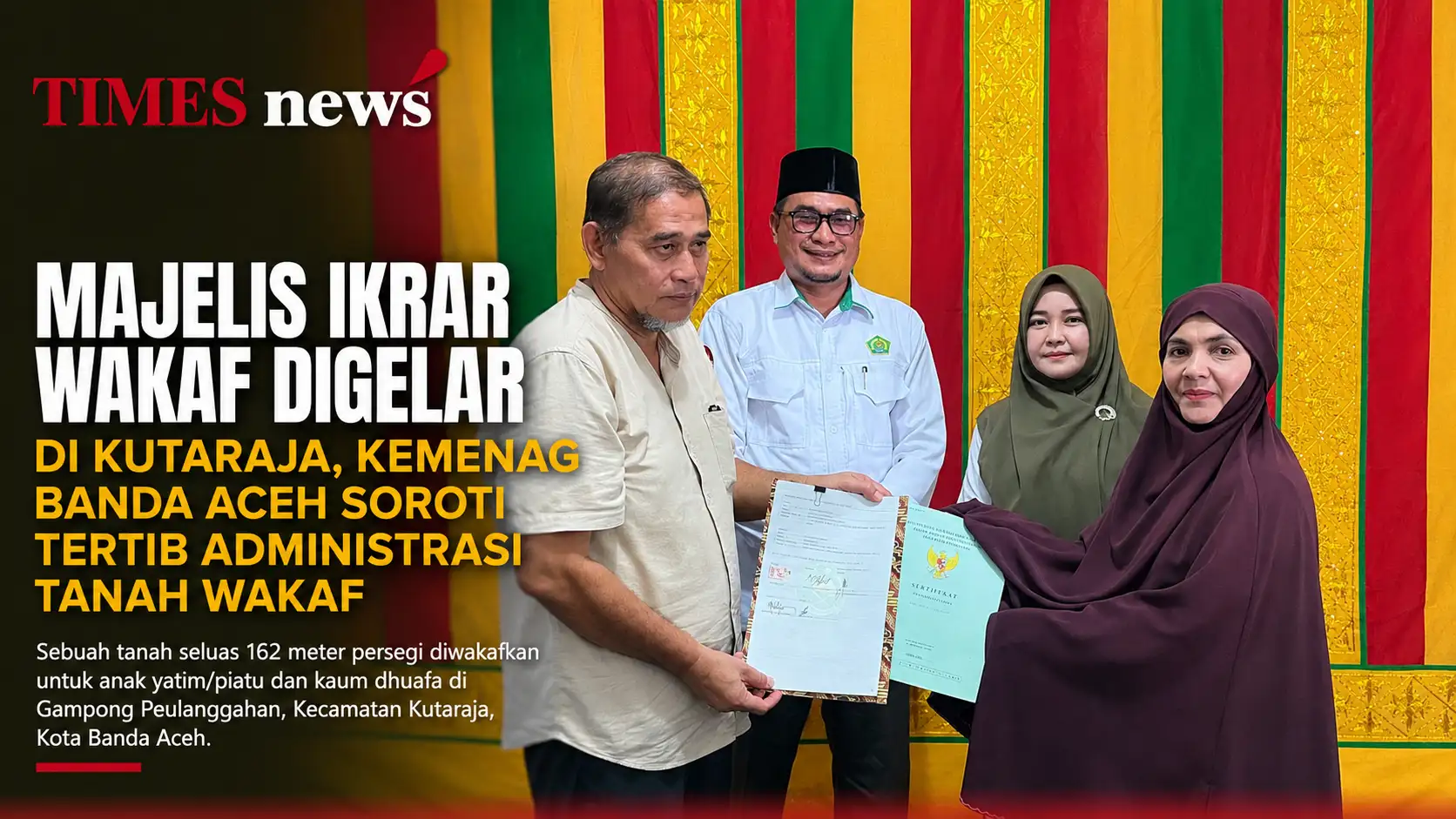 Majelis Ikrar Wakaf Digelar di Kutaraja, Kemenag Banda Aceh Soroti Tertib Administrasi Tanah Wakaf