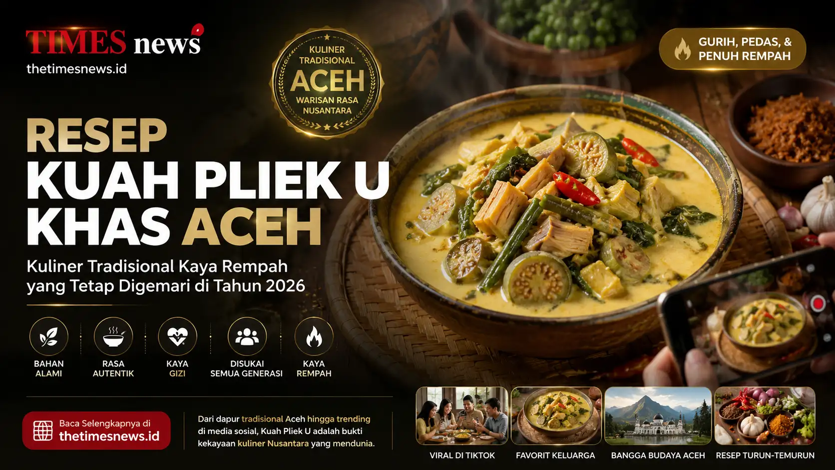 Kuah Pliek U Khas Aceh Makin Viral di 2026: Resep Tradisional Kaya Rempah yang Kini Disukai Gen Z dan Pecinta Kuliner Nusantara
