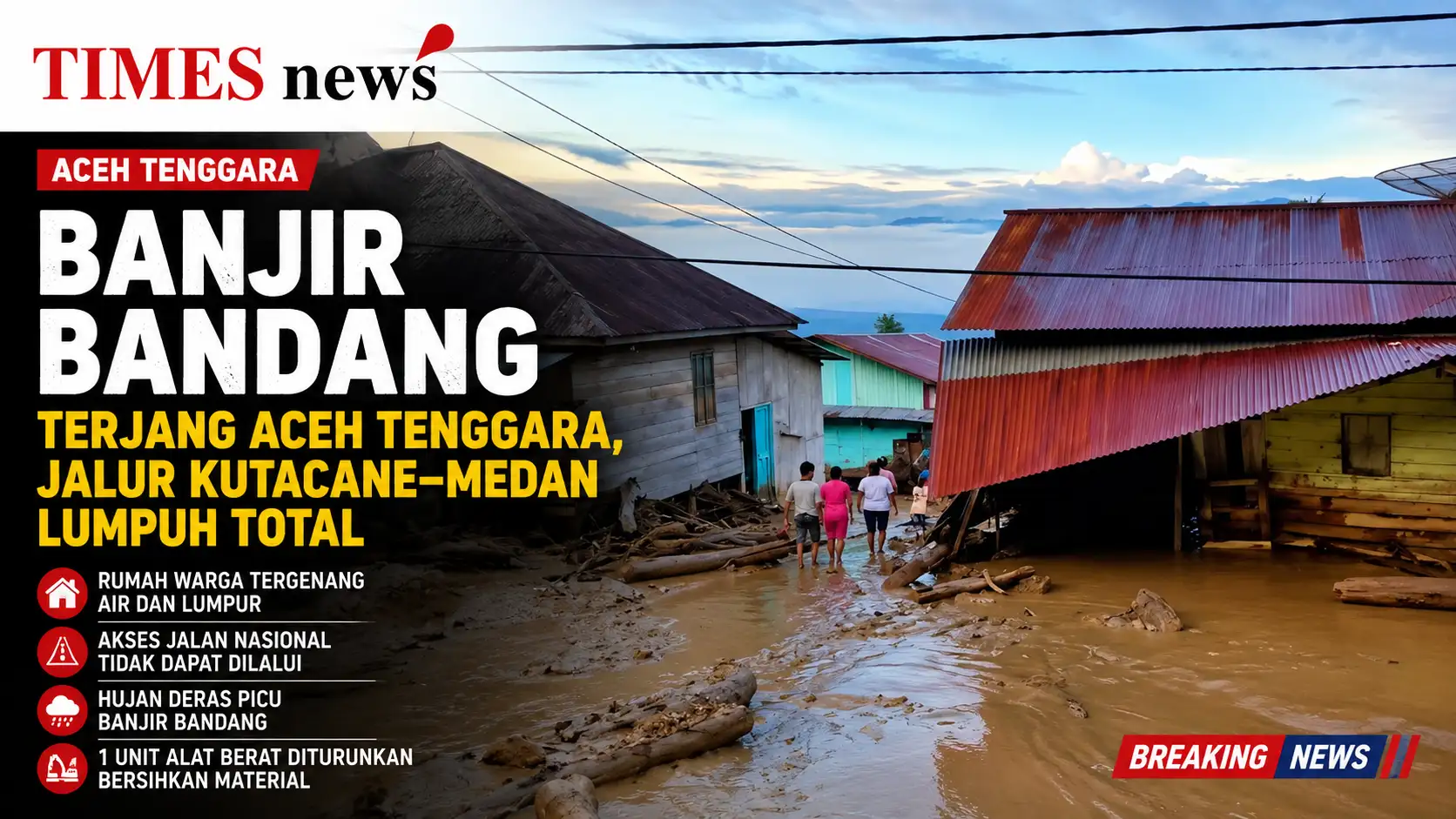 Banjir Bandang Hantam Aceh Tenggara, Jalur Nasional Kutacane–Medan Lumpuh
